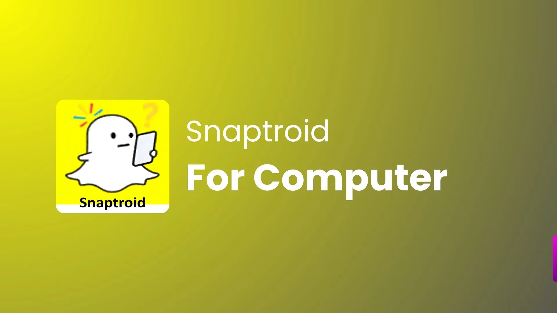 Snaptroid Computer Latest Version Download (2025) | Free & Safe