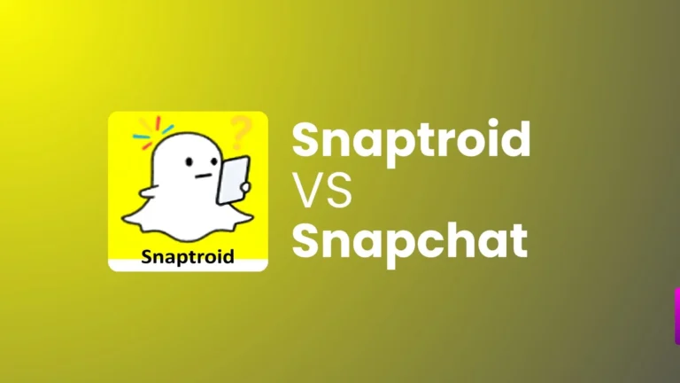 Snaptroid vs Snapchat