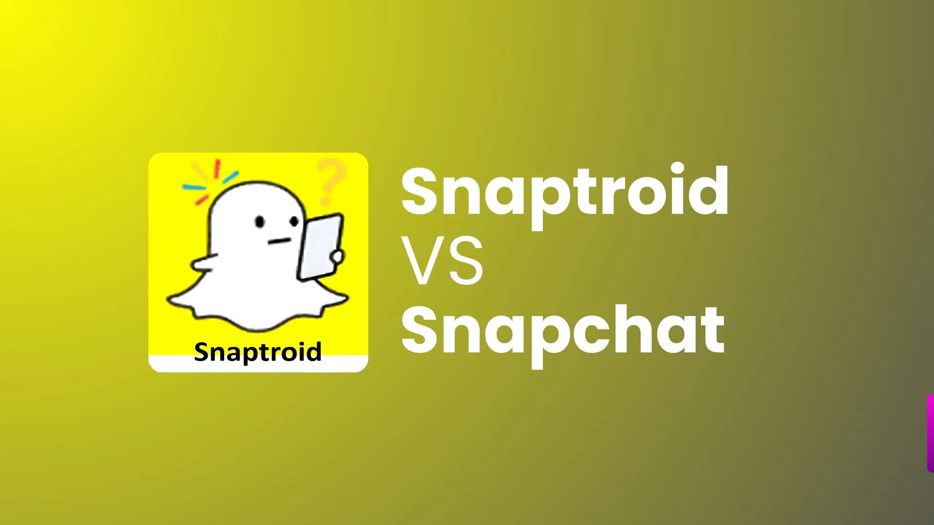 Snaptroid vs Snapchat